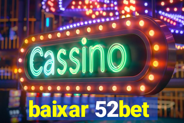 baixar 52bet